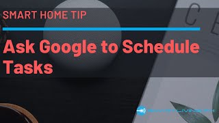 Ask Google to Schedule Tasks screenshot 5