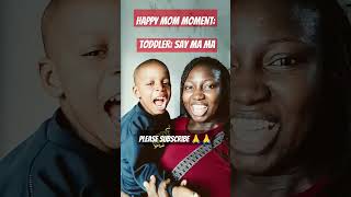 Toddler Mom Say Ma Ma Can You Imagine . , , , , ,