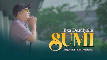 Exa Deadlysins - Sumi ( Official Music Video )