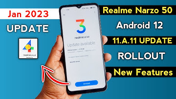 Realme Narzo 50 UI 3.0 January 2023 New Stable Update A.11 | Realme Android 12 New Update Features