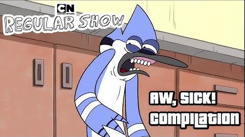 Regular Show "Aw, Sick!" Compilation