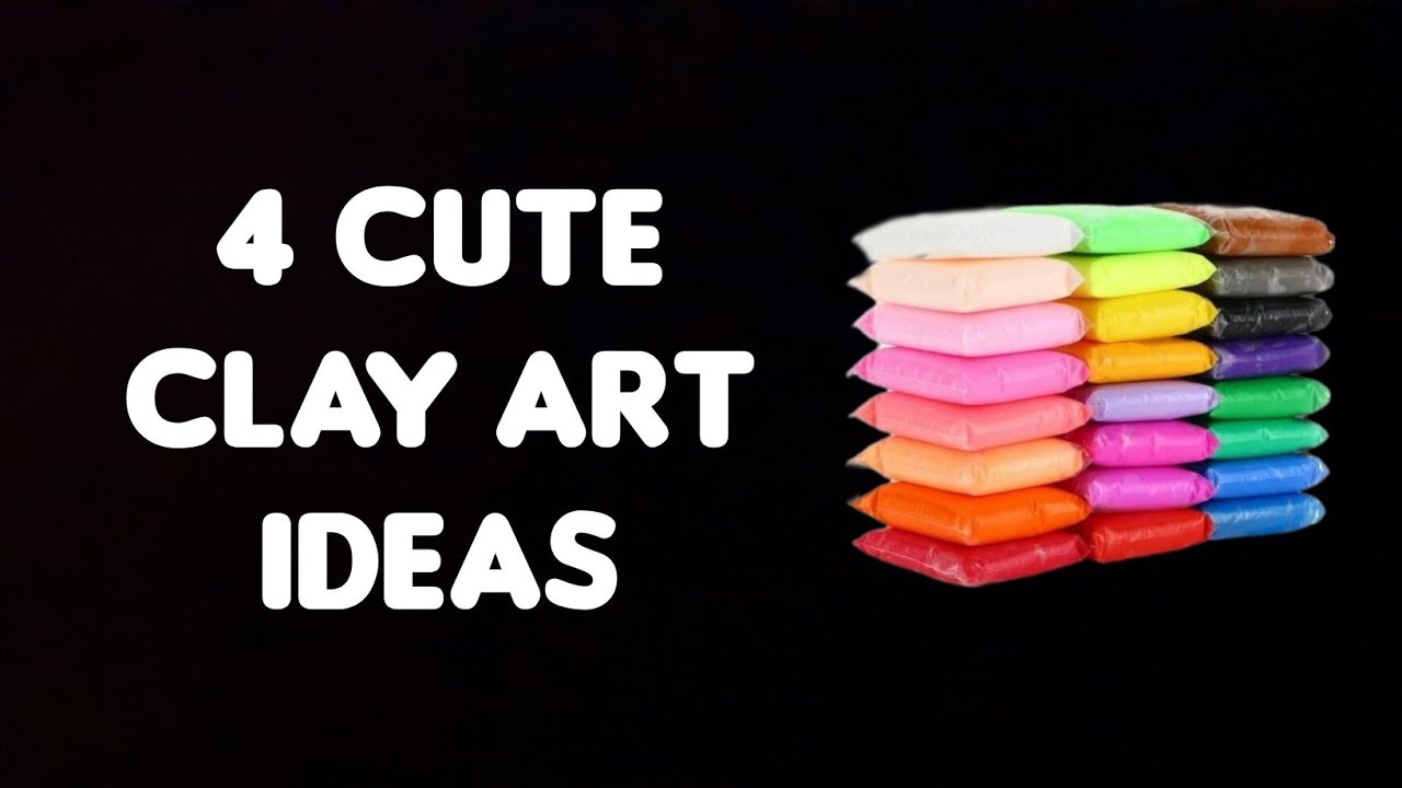 4 Super Cute & Easy Clay Art Ideas for Beginners! 🎨✨ 