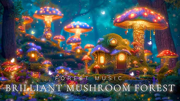 The Peacefulness of the Glowing Mushroom Forest | Relax and Sleep Well with Magical Forest Music