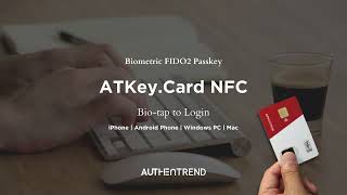 ATKey.Card NFC | Bio-tap to login | iPhone x Android Phone x Windows PC x Mac screenshot 2