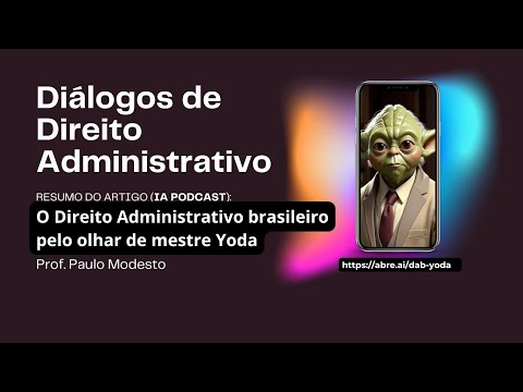 O Direito Administrativo Brasileiro pelo olhar de mestre Yoda