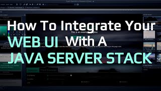 Famous How To Integrate Your Web Front-End With A Java Server Stack Profile