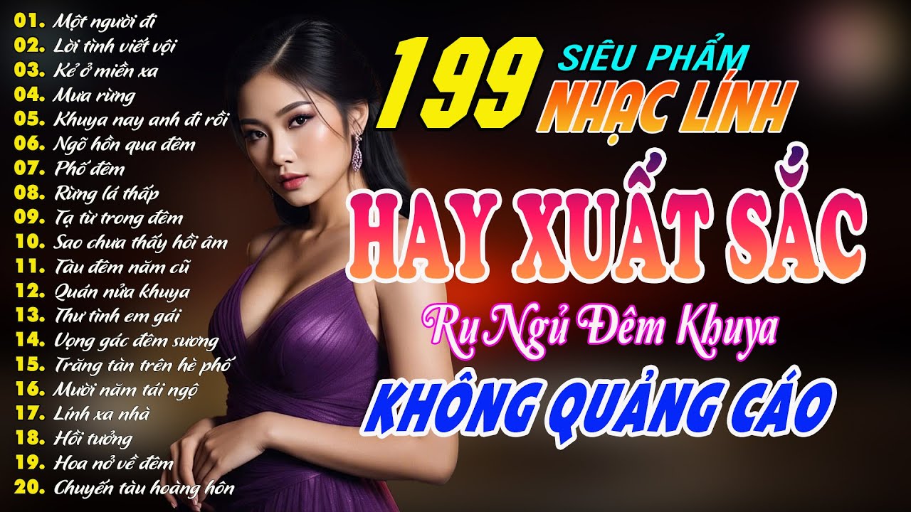 Tuyển Tập 199 Bản Nhạc Lính Tuyển Chọn Hay Nhất  2026 | KHÔNG QUẢNG CÁO |  Thư Giãn Ngủ Ngon