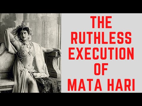 The Exotic Dancer EXECUTED During World War 1 - The Death Of Mata Hari