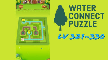 Water Connect Puzzle Level 321~330 Walkthrough