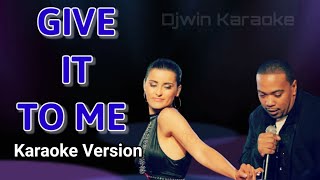 GIVE IT TO ME - Timbaland ( Karaoke  Version )