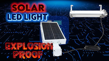 Solar Powered Explosion Proof LED Lighting
