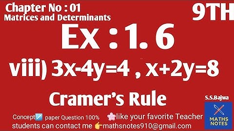 Class 9th Maths Chapter No 1| 3x-4y=4,x+2y=8 | Cramer