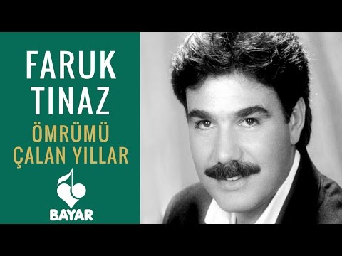 Faruk Tınaz - Ömrümü Çalan Yıllar