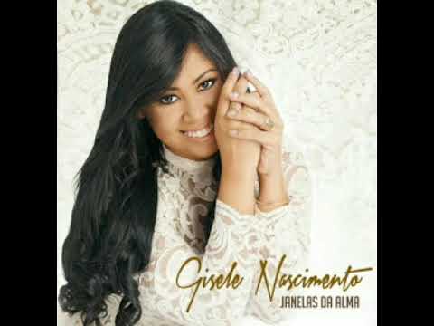 Gisele Nascimento - Janelas Da Alma