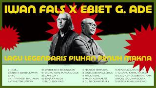 Iwan Fals & Ebiet G. Ade - A Legendary Album of Selected Songs Full of Meaning | HQ Audio