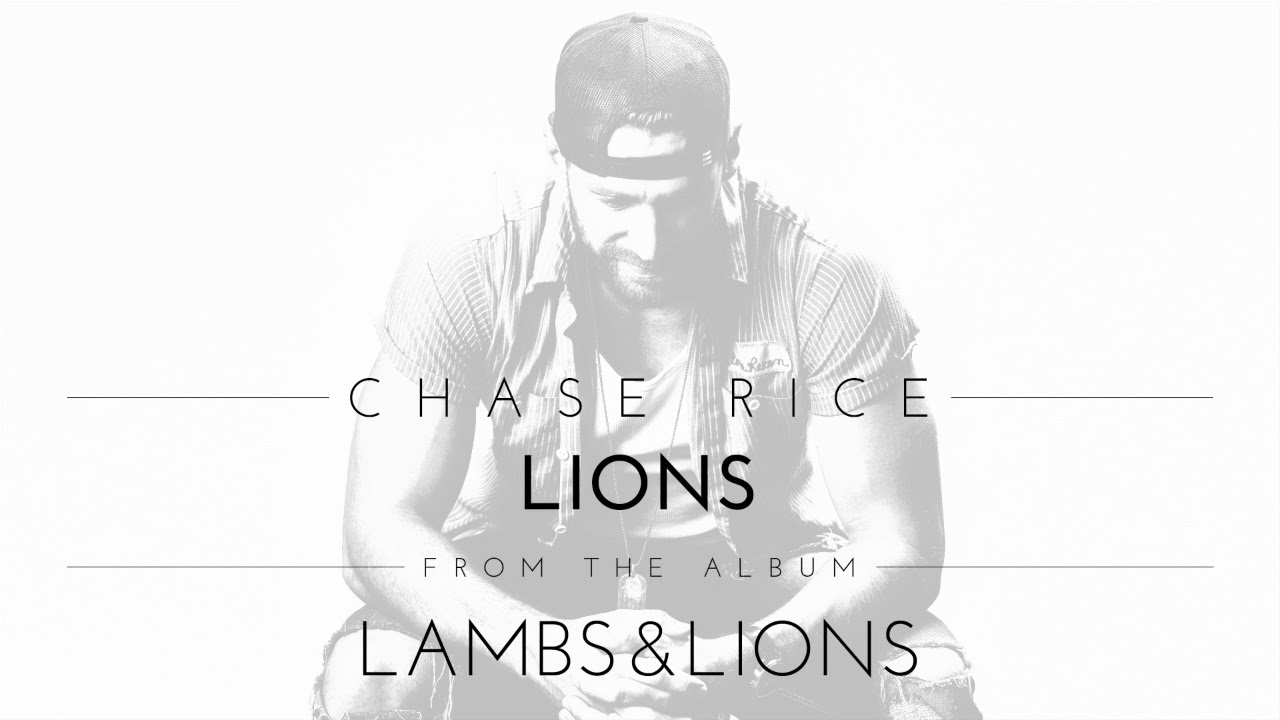 Chase Rice   Lions Official Audio