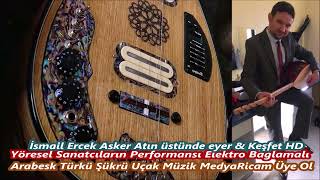 İsmail Ercek Asker Atın Üstünde Eyer & Keşfet Canlı Yayın Uçak Müzik Medya 02