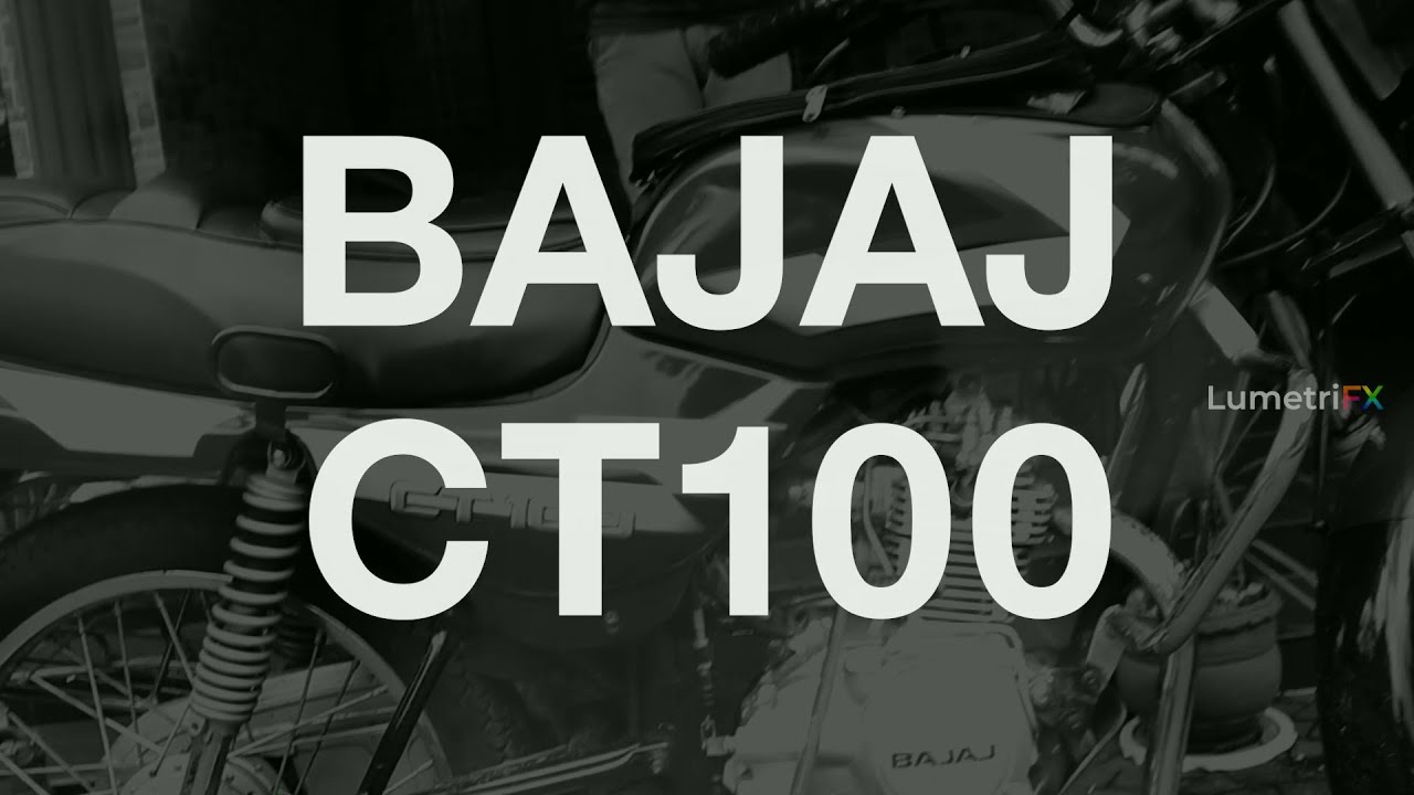 BAJAJ CT100 | PROMO | LumetriFX | TechCornerKerala