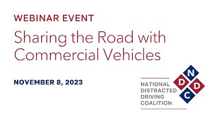 NTSB Webinar - Sharing the Road with Commercial Drivers
