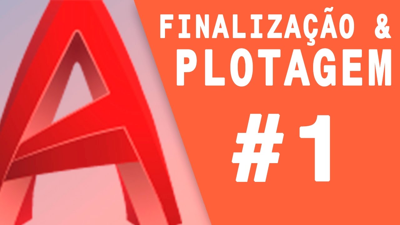 Aula 1 5 Finaliza o E Plotagem Layout E Viewport AutoCAD 2017 YouTube