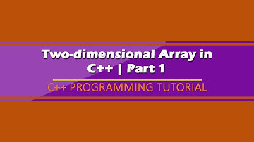 Two-dimensional Array in C++ part1(Tagalog)