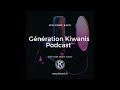 Generation kiwanis podcast 1