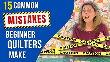 Top Mistakes Beginners Make When Quilting