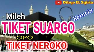 TIKET SUARGO | Karaoke Sholawat | Nada Cewek