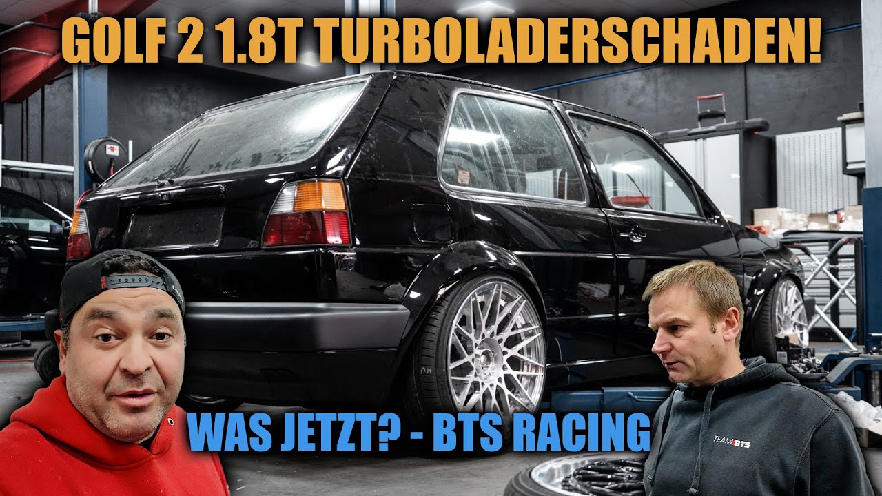 Turboladerschaden am Golf 2 1.8T! - Fehlersuche + Optimierung bei BTS ...