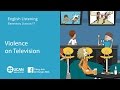Learn English Via listening | Pre Intermediate - Lesson 17.Violence on Television