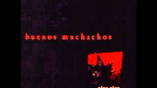 Video thumbnail of "Buenos Muchachos - Andoamandoamanda"