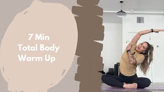 7 Min Total Body Warm Up to Start the Day