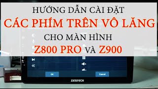 Hướng dẫn cài đặt phím trên Vô lăng màn hình Z800 Pro và Z900 | ZESTECH