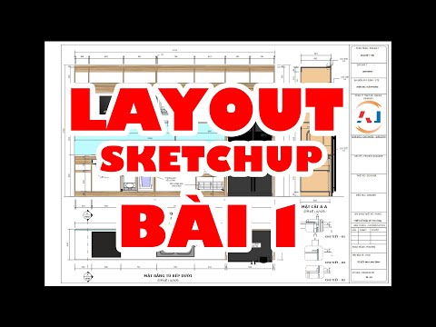 HƯỚNG DẪN SỬ DỤNG LAYOUT SKETCHUP | Bài 1: SketchUp Model trong Layout