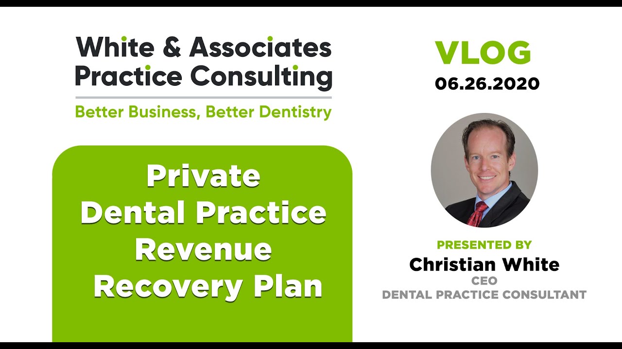 Private Dental Practice Revenue Recovery Plan