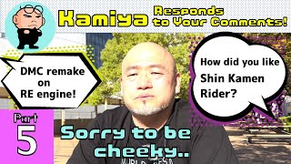 Kamiya Responds to Your Comments! Part 5