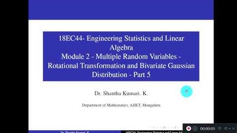 18EC44 ESLA - Module 2 - Multiple Random Variables - (Part 5) - Class 9 | Dr Shantha Kumari  K