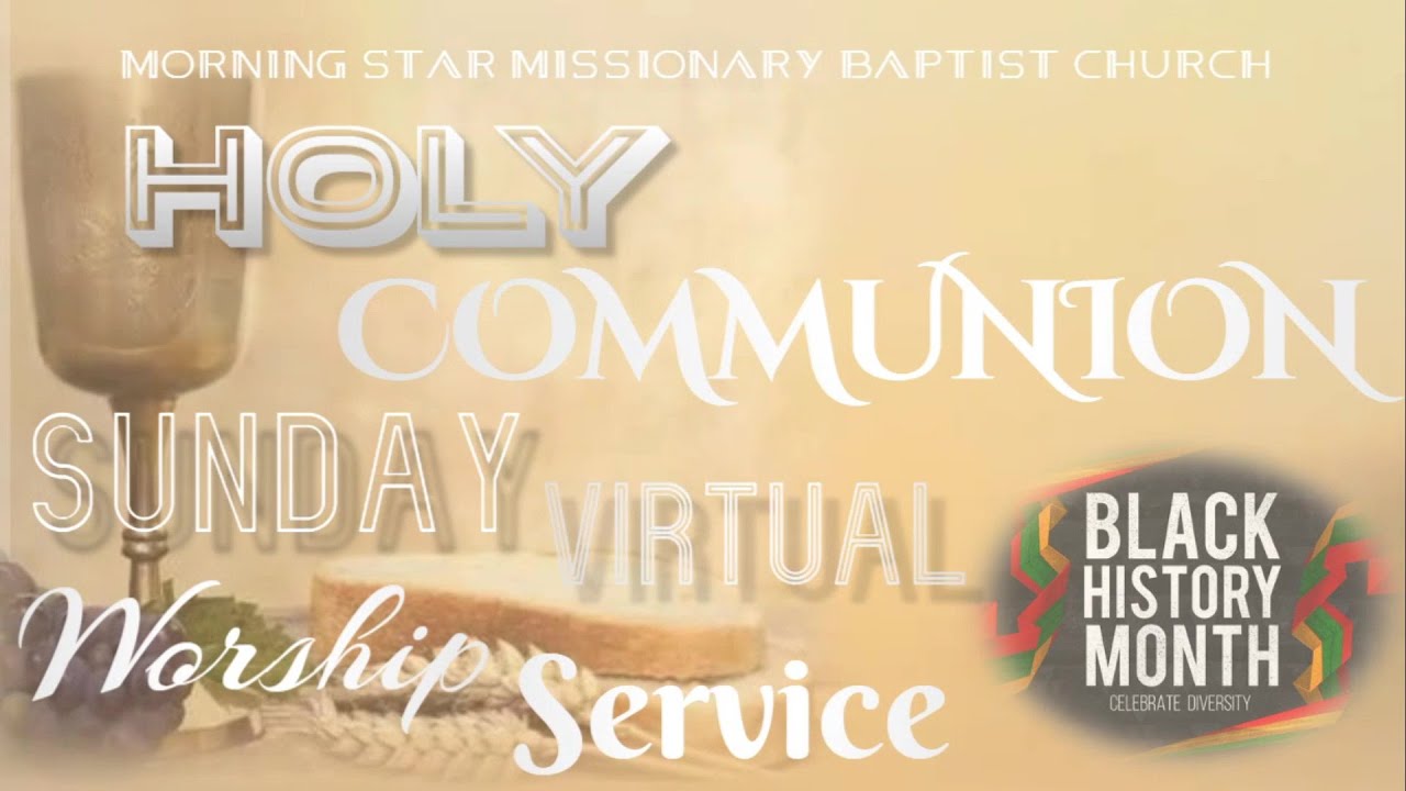 HOLY COMMUNION SUNDAY WORSHIP VIRTUAL SERVICE BHM - YouTube