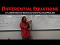 Differential Equations: Lecture 1.1-1.2 Definitions and Terminology and Initial Value Problems