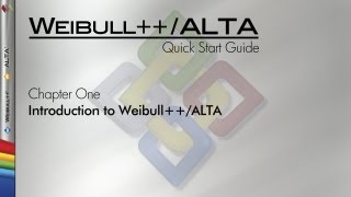 Weibull++/ALTA 8 Quick Start Guide Chapter 1.0: Introduction to Weibull++ and ALTA