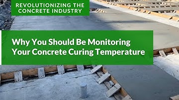Why You Should Be Monitoring Your Concrete Curing Temperature