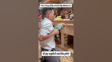 Hướng dẫn lắp khoa tủ gỗ