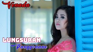 Venada - Lungsuran Panggonane | Dangdut ( Music Video)