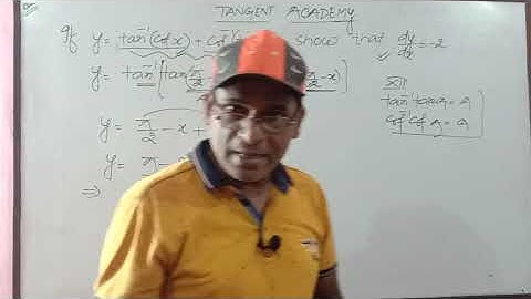 P-241.If y = tan-1(cotx)+cot-¹(tanx), show that dy/dx = –2. 12, IIT    JEE/NDA.