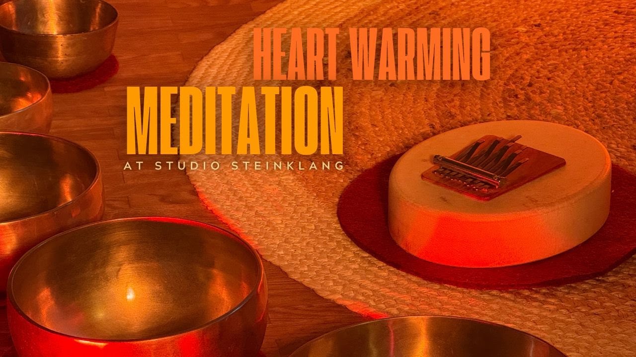 HEART WARMING MEDITATION - Singing Bowls / Sansula - Studio STEINKLANG