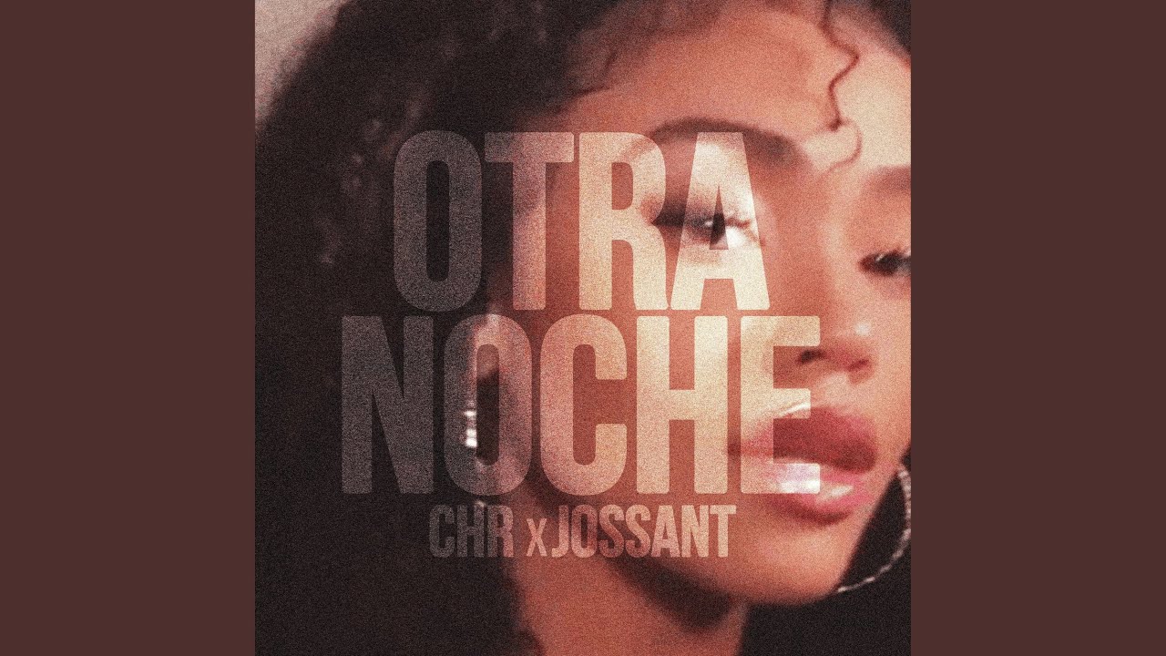 OTRA NOCHE - YouTube