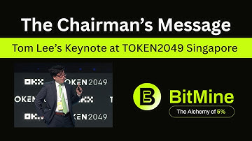BitMine Chairman’s Message | Tom Lee’s Keynote at Token2049 Singapore
