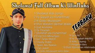 Sholawat Full Album Ki Ulin Nuha (Viral Tiktok)