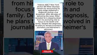 ABC News Legend Bill Ritter Reveals Heartbreaking Alzheimer's Diagnosis Live On Air #shorts #viral