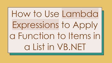How to Use Lambda Expressions to Apply a Function to Items in a List in VB.NET